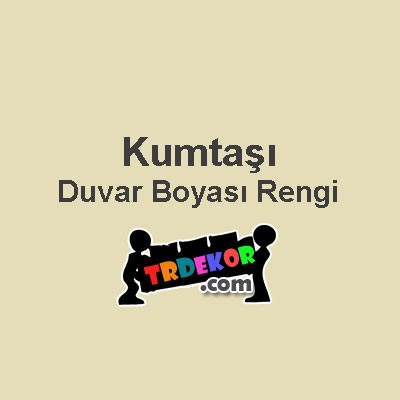 Kumtaşı Duvar Boyası Rengi İle Temiz Ortamlar Hazırlayın ...